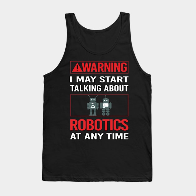 Red Warning Robotics Robot Robots Tank Top by Happy Life